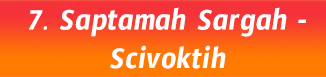 7. Saptamah Sargah-Scivoktih